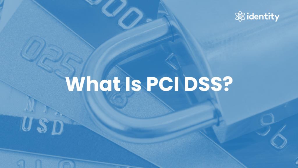 What Is PCI DSS Compliance?